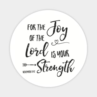 Joy of the Lord is Your Strength Magnet